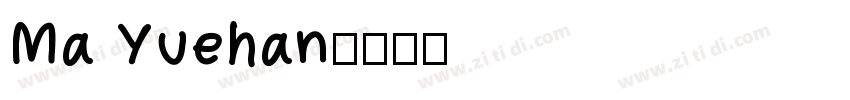 Ma Yuehan字体转换